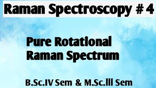 Raman Spectroscopy Pure Rotational Raman Spectrum NOBLECHEMISTRY [upl. by Champagne]