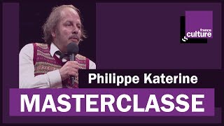 La Masterclasse de Philippe Katerine  France Culture [upl. by Zedekiah847]