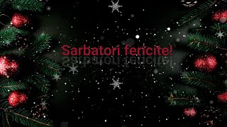 Sarbatori Fericite Tuturor 🎄🎁 [upl. by Annayar]