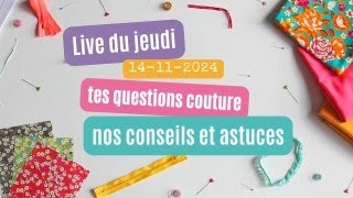 Live du jeudi  tes questions couture Petit Patron [upl. by Nivad]