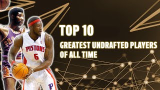 Top 10 greatest undrafted players of all time [upl. by Marita]