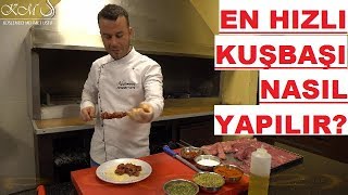 KUŞBAŞI KEBAP NASIL PİŞİRİLİR [upl. by Bern]