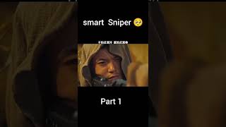 smart Sniper 🥺Chinese movie experience short [upl. by Phil308]