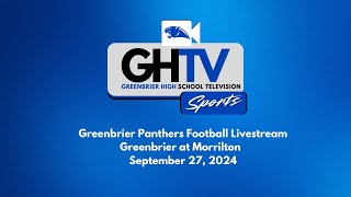 Greenbrier Panthers Livestream  Greenbrier at Morrilton  92724 [upl. by Teferi]