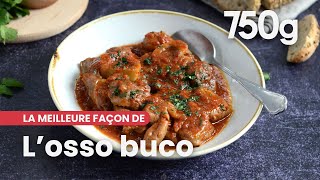 La meilleure façon de Réussir son osso buco  750g [upl. by Namaj]