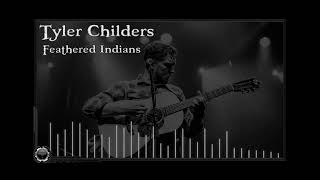 Tyler Childers  Feathered Indians [upl. by Eustazio]