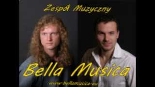 BELLA MUSICA  U nos na wsi [upl. by Miharbi]