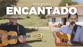 MEU REINO ENCANTADO  ZÉ GAROTO e DIMBORÉ [upl. by Oicram]