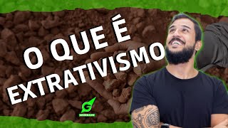 O QUE É EXTRATIVISMO  GEOBRASIL PROF RODRIGO RODRIGUES [upl. by Vince]