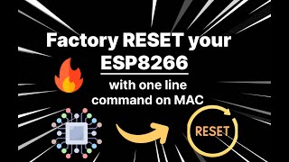 🔌💡 Learn How to Reset ESP8266 with a Single Line Command on Your Macbook  🖥️🔧 [upl. by Marten]