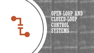 OpenLoop and ClosedLoop Control Systems [upl. by Tod312]