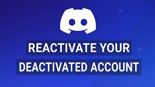 How to Reactivate Your Discord Account If Its Disabled or Deactivated [upl. by Siram]