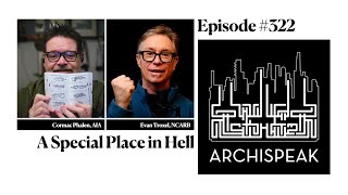 Archispeak 322  A Special Place in Hell [upl. by Aerb]