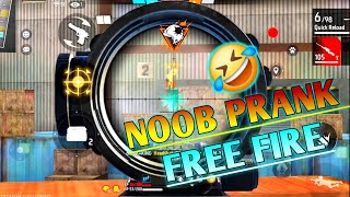 NOOB PRANK 🤣FOR FREE FIRE GAME 🔥  FREE FIRE 😈 [upl. by Daron]