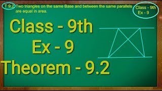 Class 9th  Ex  9 Theorem 92  Areas of Parallelograms and Triangles  CBSE NCERT [upl. by Ebag]