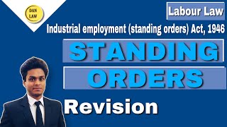 The Industrial Employment Standing Orders Act 1946  Standing Orders  Labour Law  BY DA Nandan [upl. by Tenaej119]