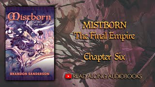 Mistborn The Final Empire  Chapter Six Audiobook [upl. by Efrem]