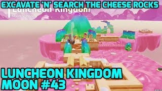 Super Mario Odyssey  Luncheon Kingdom Moon 43  Excavate n Search the Cheese Rocks [upl. by Ellerud]