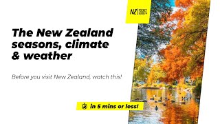 🗺️ The New Zealand seasons climate amp weather  NZPocketGuidecom [upl. by Ariuqahs783]