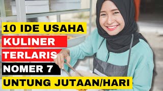 10 Ide Usaha Kuliner Paling Laris di Indonesia dengan Penghasilan Menjanjikan [upl. by Einnod]