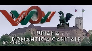 LUBIANA  la romantica capitale della Slovenia  due giorni di relax [upl. by Friedly]