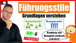 Führungstile einfach erklärt mit Vor und Nachteilen [upl. by Delorenzo]