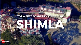 Top amp Best Boarding Schools in Shimla  Boarding Schools in Shimla  Boarding Schools  Edustoke [upl. by Eynenihc]