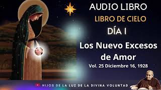 📕 1 LOS NUEVE EXCESOS DE AMOR DE JESÚS EN SU ENCARNACIÓN  LUISA PICCARRETA  DIVINA VOLUNTAD [upl. by Lorens]