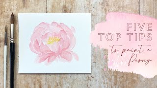 Top Five Tips to Paint a Watercolour Peony [upl. by Euqinomod]