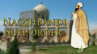 Naqshbandiyya  The quotOrthodoxquot Sufi Order [upl. by Penelope]