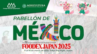 Convocatoria para el Pabellón de México en FOODEX 2025 [upl. by Oicaro]