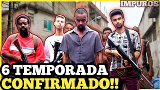 impuros 6 temporada é confirmado [upl. by Snow]