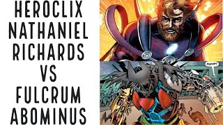 HeroClix Nathaniel Richards VS Fulcrum Abominus Part 1 [upl. by Lraep954]