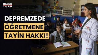 MEBden depremden etkilenen illerdeki öğretmenlere tayin hakkı [upl. by Analise]