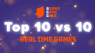 BoardGameGeek Top 10 vs 10  Real Time Games [upl. by Idieh]