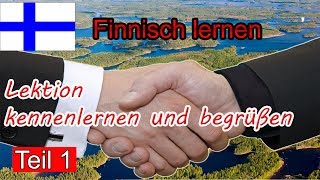 Finnisch lernen für Anfänger  Lektion kennenlernen und begrüßen 1  DeutschFinnischVokabeln [upl. by Inhoj857]