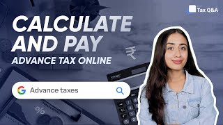 How to calculate advance tax  Pay advance tax online [upl. by Nylknarf]