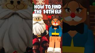 HOW TO FIND THE 14th ELF DAY 14 BLOXBURG 2023 ELF HUNT bloxburg bloxburgelfhunt roblox [upl. by Namwen]