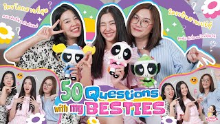 50 Questions with my besties  เบลล่ามาล้าว EP11 ENG CC [upl. by Cecelia581]