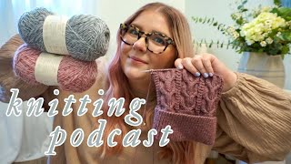 KNITTING PODCAST  ozetta gregoria fibers malabrigo yarn [upl. by Enois]