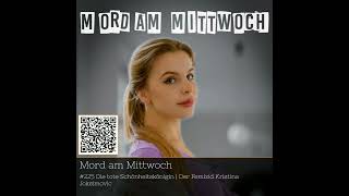 quotSchönheitskönigin Kristina Joksimovic Der rätselhafte Mordfallquot podcast 30Minuten [upl. by Anig497]