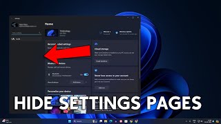 How To Hide and Show Settings Pages on Windows 11 [upl. by Lindley384]