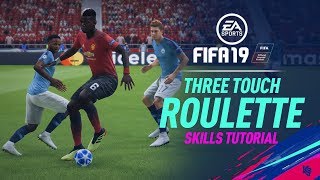 FIFA 19 Skills Tutorial  Three Touch Roulette [upl. by Avirt]