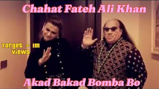 Akkar Bakkar Bombay Bo Official Video By Ustad Chahat Fateh Ali Khanchahatfatehalikhan [upl. by Gemperle]