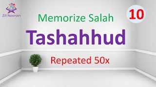 Tashahhud  Repeated 50x  Memroize Salah for Kids10 [upl. by Crissy]