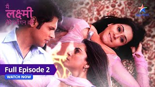 FULL EPISODE55  Mushkil mein Saraswati  Main Laxmi Tere Aangan Ki starbharat [upl. by Neirual]