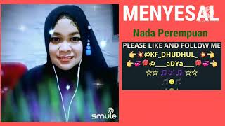 quot MENYESAL quot KARAOKE SMULE [upl. by Nayb121]