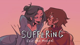 SUFFERING EPIC  The Musical Full animatic [upl. by Salema]