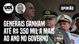 Generais do governo ganham até R 350 mil a mais ao ano Brasil perto da Venezuela diz Josias [upl. by Leopold]