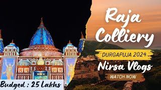 Raja Colliery Durga Puja 2024  25 Lakhs  Nirsa Vg durgapuja pandel jharkhand dhanbad nirsa [upl. by Hoagland]